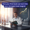 Learn how your first book can become your strongest lead magnet to build authority, attract clients, and grow your brand.