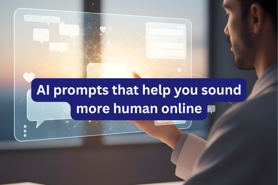 “Learn AI prompts that make your online content sound natural, warm, and engaging while keeping it professional and relatable.”