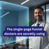 Discover the single-page funnel doctors use to build trust, attract patients, and grow their practice with simple, effective marketing.