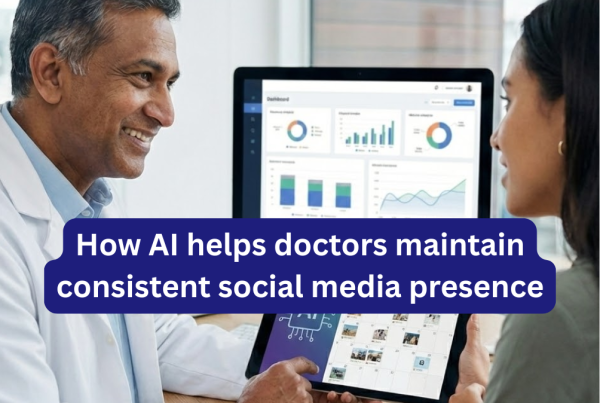 AI for doctors’ social media helps busy professionals stay consistent by automating posts, simplifying communication, and boosting engagement.