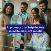 Discover AI prompts that help doctors sound human, empathetic, and natural while communicating with patients using AI tools.