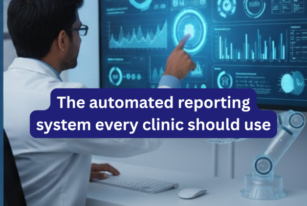 Discover the automated reporting system every clinic should use to track performance, improve efficiency, and make better decisions.
